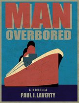 Man Overbored