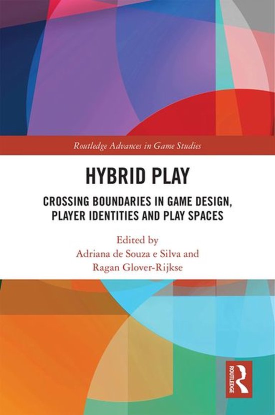 Routledge Advances in Game Studies - Hybrid Play - cover