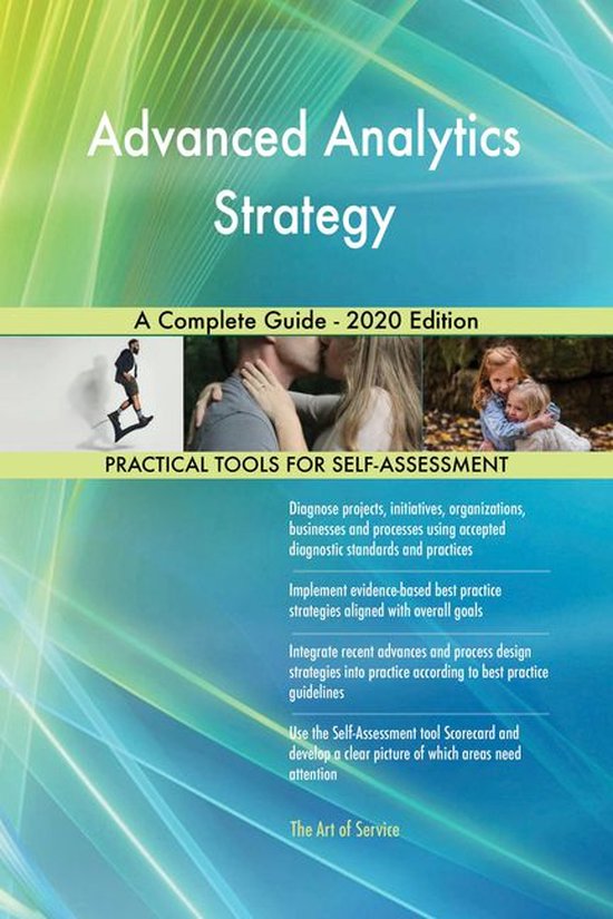 Advanced Analytics Strategy A Complete Guide - 2020 Edition (ebook ...