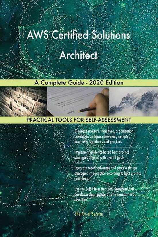 AWS Certified Solutions Architect A Complete Guide - 2020 Edition