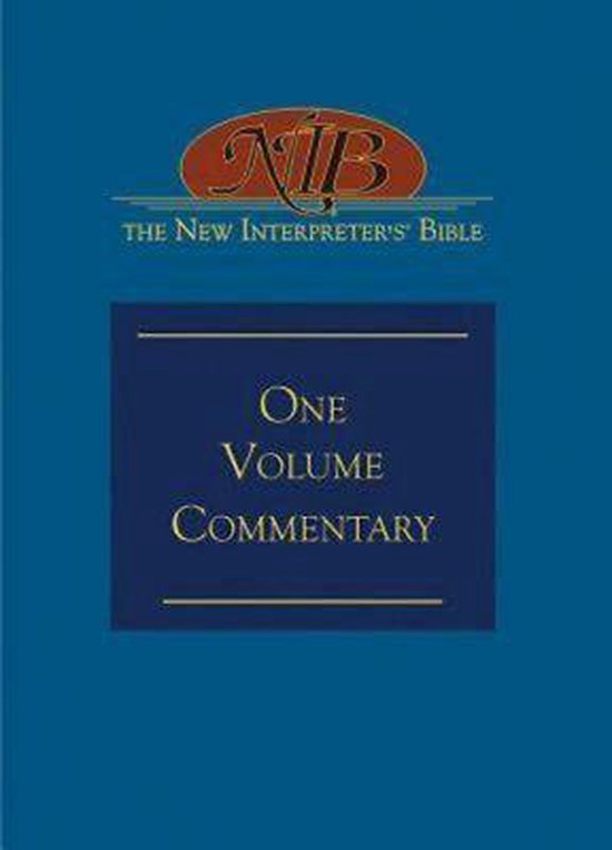 The New Interpreter's® Bible One-Volume Commentary