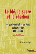 Histoire et civilisations - Le blé, le sucre et le charbon