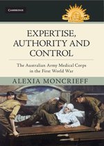 Australian Army History Series - Expertise, Authority and Control
