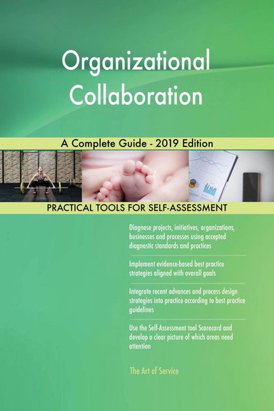 Organizational Collaboration A Complete Guide - 2019 Edition (ebook ...