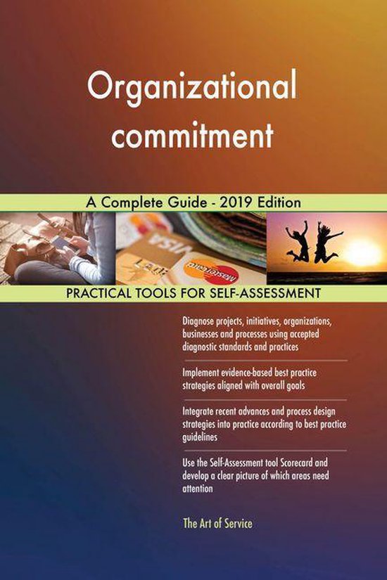 Organizational commitment A Complete Guide 2019 Edition (ebook
