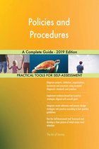 Policies and Procedures A Complete Guide - 2019 Edition