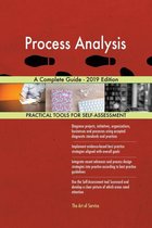 Process Analysis A Complete Guide - 2019 Edition