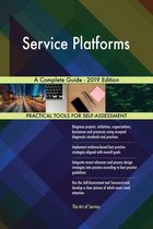 Service Platforms A Complete Guide - 2019 Edition