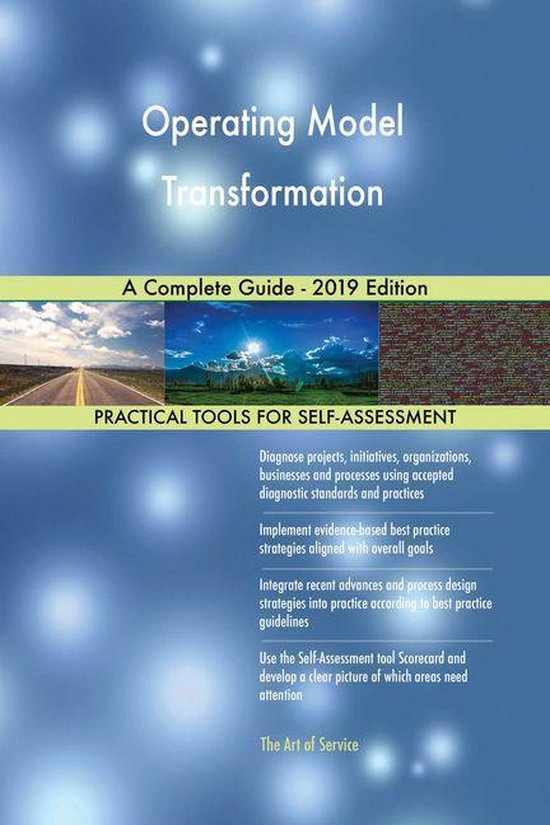 Operating Model Transformation A Complete Guide - 2019 Edition (ebook ...