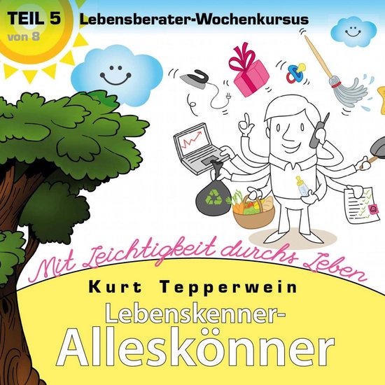 Lebenskenner-Alleskönner: Mit Leichtigkeit durchs Leben (Le ... - cover