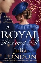 A Royal Wedding 2 - A Royal Kiss And Tell (A Royal Wedding, Book 2)