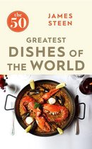 The The 50 - The 50 Greatest Dishes of the World