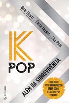 K-Pop - Além da sobrevivência