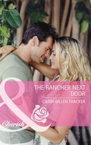 The Rancher Next Door (Mills & Boon Cherish) (Texas Legacies: The Carrigans, Book 1)