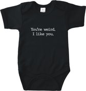 Rompertjes baby met tekst - You're weird i like you - Zwart - Maat 50/56 - Kraamcadeau - Babygeschenk - Romper - Geboorte - Valentijn - Moederdag - Vaderdag