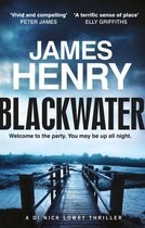 DI Nick Lowry Thrillers 1 - Blackwater