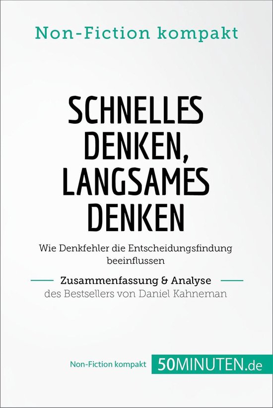 Non-Fiction kompakt - Schnelles Denken, langsames Denken. Zu ... - cover