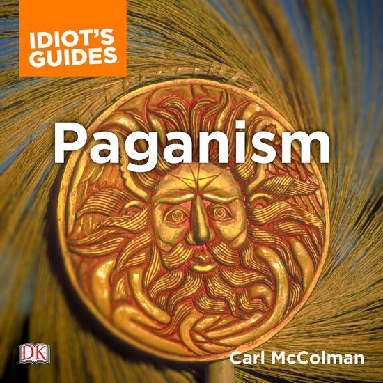The Complete Idiot's Guide to Paganism - cover