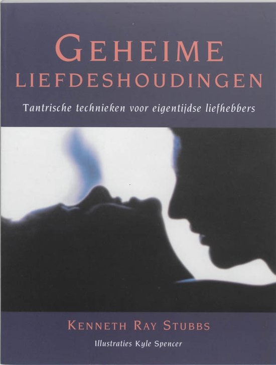 Cover van het boek 'Geheime liefdeshoudingen' van Kenneth Ray Stubbs