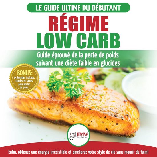 Régime Low Carb: Guide De Diète Pour Les Débutants Pour B ... - cover