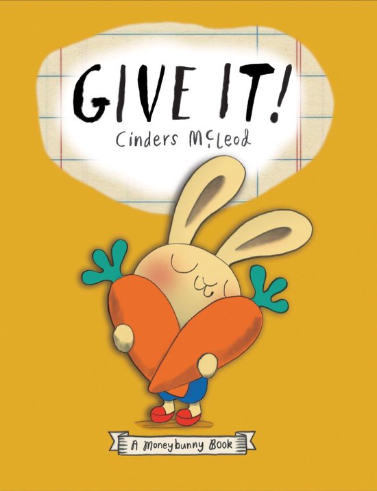 A Moneybunny Book - Give It! - cover