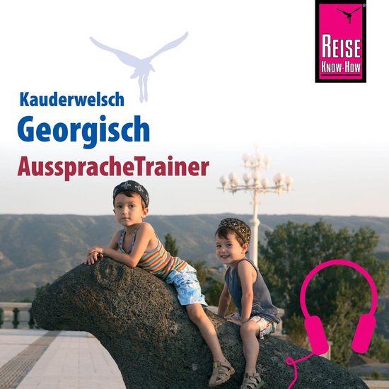 Reise Know-How Kauderwelsch AusspracheTrainer Georgisch - cover