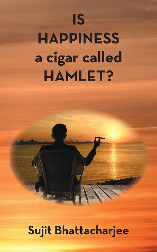 Is Happiness a Cigar Called Hamlet? - cover