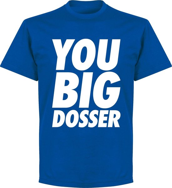 big dosser t shirt