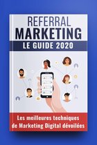 Referral Marketing : Le guide 2020