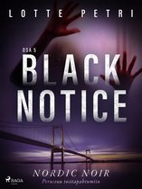 Black notice 5 - Black notice: Osa 5