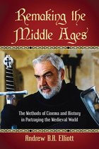Remaking the Middle Ages