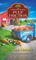 A Cider Shop Mystery 2 - Pulp Friction