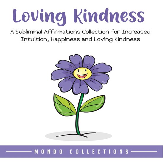 Loving Kindness: An Affirmations Collection for Loving Kindn ... - cover