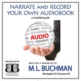 Narrate and Record Your Own Audiobook: a Simplified Guide