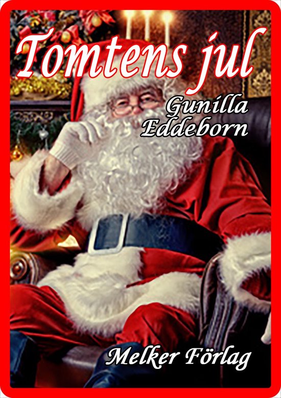 Tomtens Jul (ebook), Gunilla Eddeborn 9789176151105 Boeken