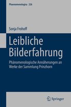 Phaenomenologica 226 - Leibliche Bilderfahrung