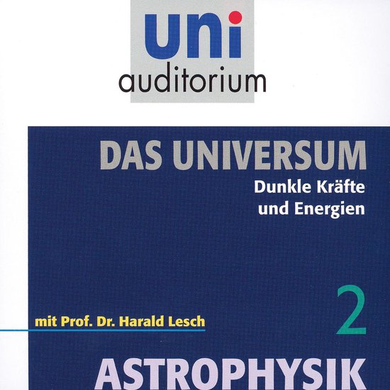 Das Universum 02: Dunkle Kräfte und Energien - cover