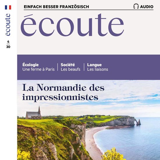 Französisch lernen Audio - Die Normandie der Impressioniste ... - cover