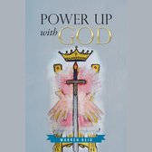 Power up with God