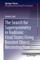 Springer Theses - The Search for Supersymmetry in Hadronic Final States Using Boosted Object Reconstruction