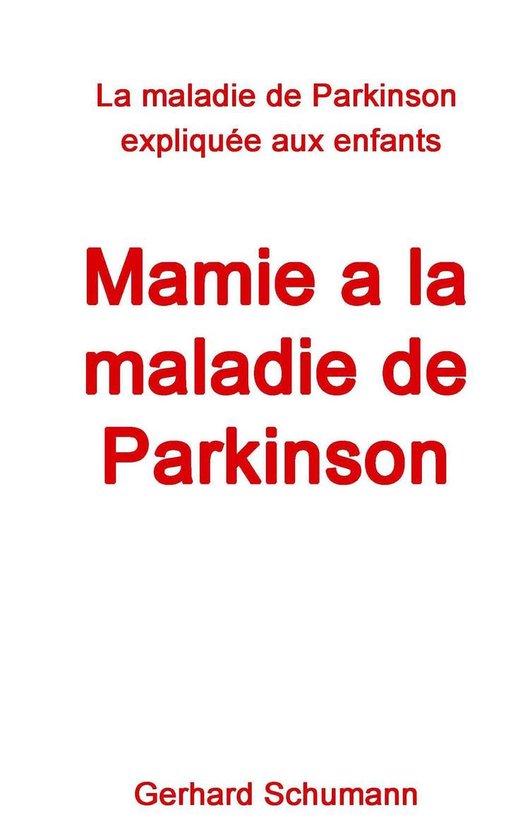 Mamie a la maladie de Parkinson - cover