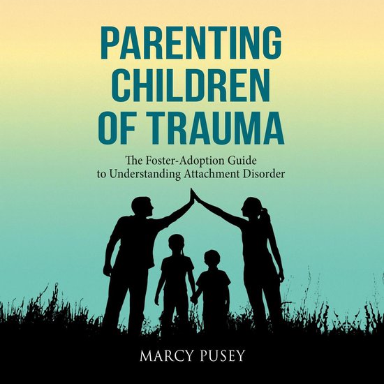 Parenting Children of Trauma - cover