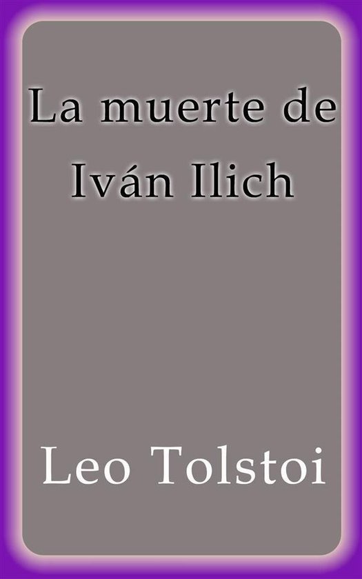 La muerte de Iván Ilich (ebook), León Tolstói 9788822840288 Boeken La muerte de Iván Ilich (ebook), León Tolstói 9788822840288 Boeken