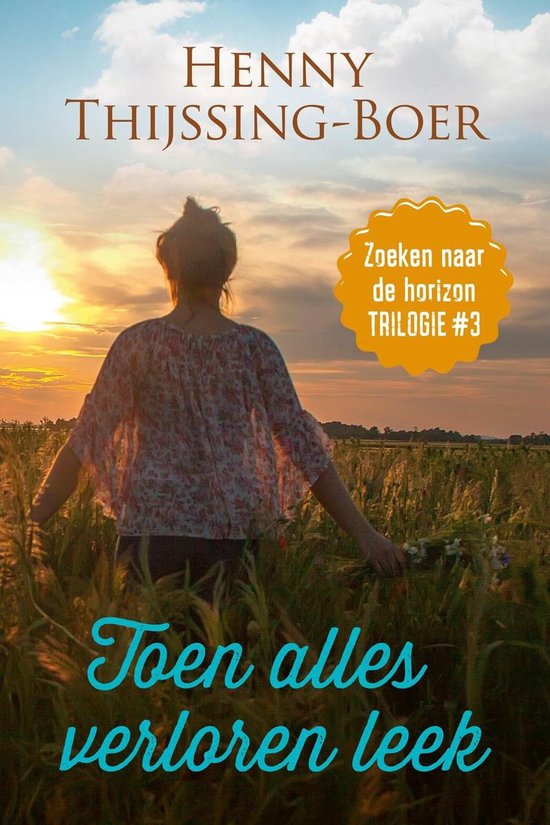 Zoeken naar de horizon 3 - Toen alles verloren leek - cover