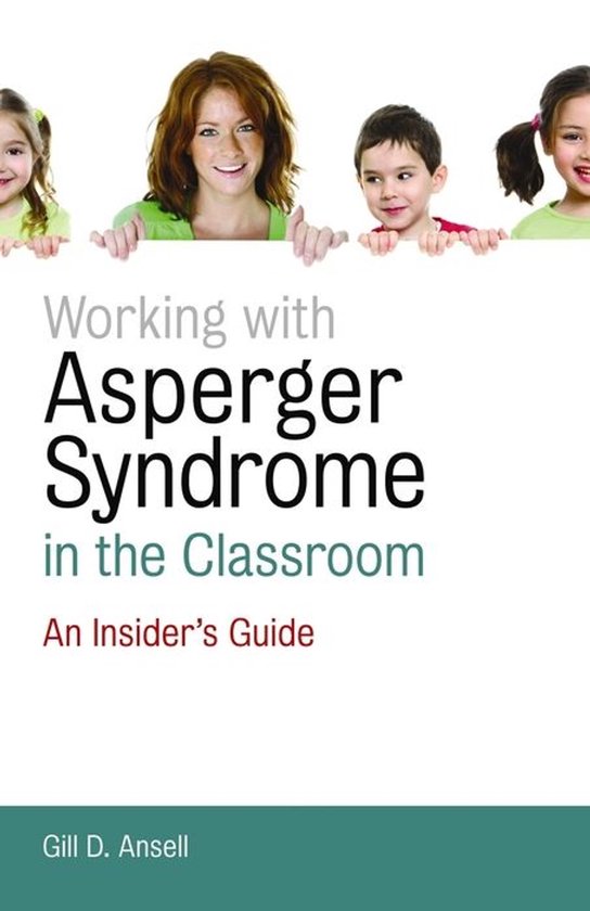 Working with Asperger Syndrome in the Classroom - cover