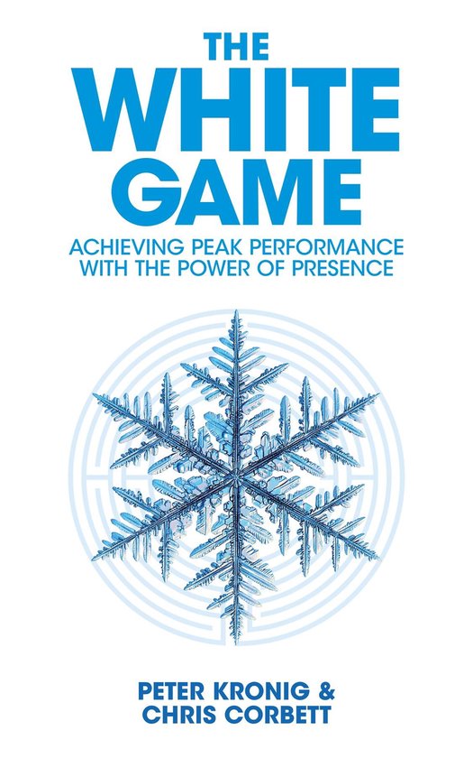 The White Game - Achieving Peak Performance With The Power O ... - cover