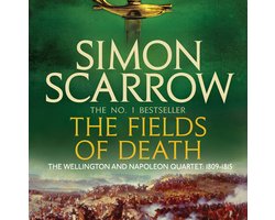 The Wellington and Napoleon Quartet4-The Fields of Death (Wellington and Napoleon 4)