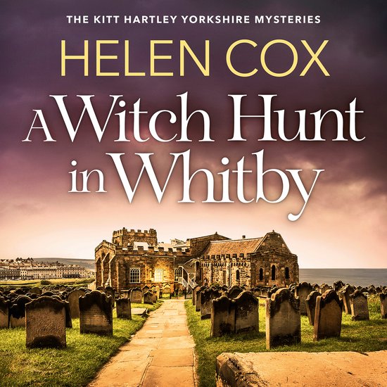 The Kitt Hartley Yorkshire Mysteries5-A Witch Hunt in Whitby - cover