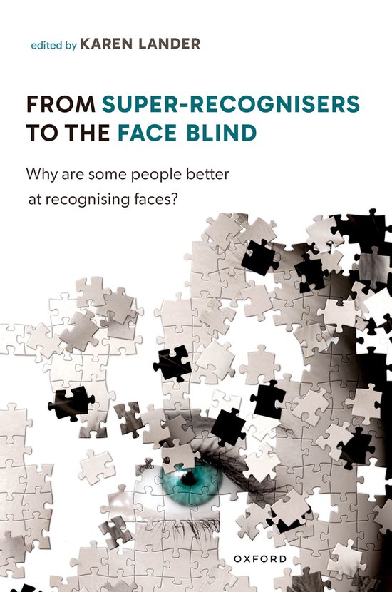 From Super Recognisers to the Face Blind - cover