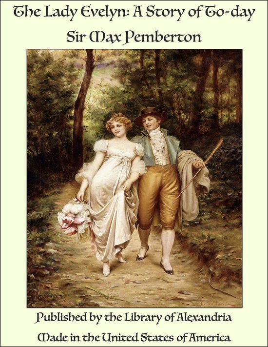 The Lady Evelyn: A Story of To-day